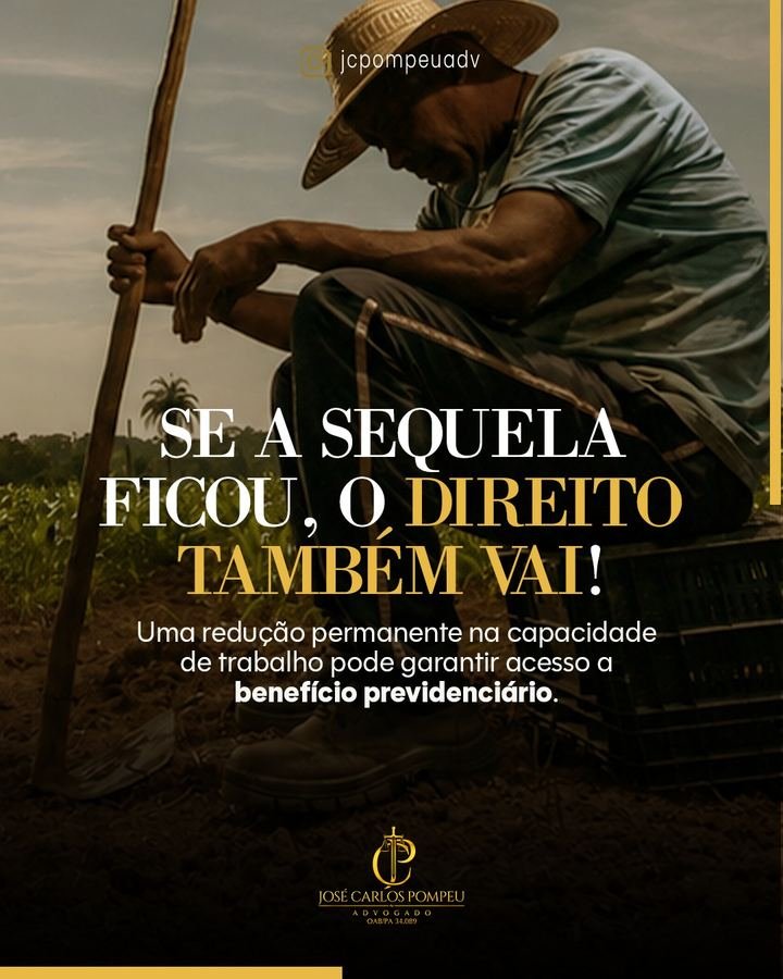 Se a sequela ficou, o direito também vai