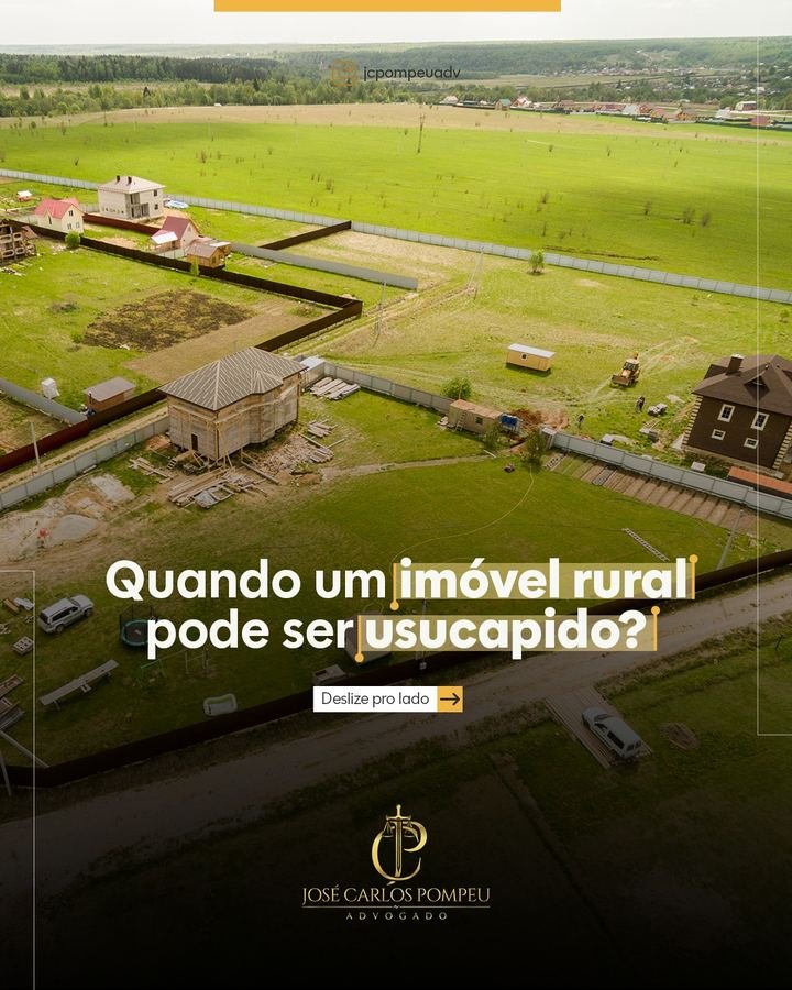 Quando um imóvel rural pode ser usucapido?